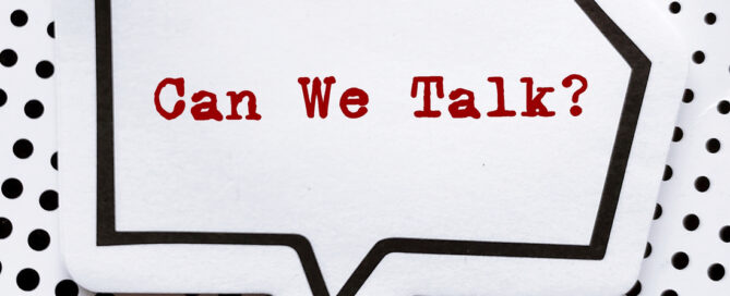 Speech sticker with words CAN WE TALK? concept of request to have difficult conversations or discuss sensible subjects at work or relationship conflict