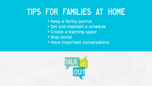 A helpful list of tips for families at home.